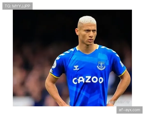 理查利森领衔巴西锋线，国际赛场表现备受期待